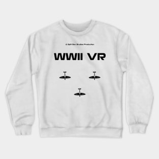 WWII VR Shirt - Black on White Crewneck Sweatshirt